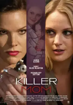 Мамочка убийца / Killer Mom (2017) фильм скачать через торрент в хорошем качестве