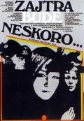 Завтра будет поздно / Zajtra bude neskoro (1972) фильм скачать через торрент в хорошем качестве