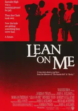 Держись за меня / Lean on Me (1989) фильм скачать через торрент в хорошем качестве