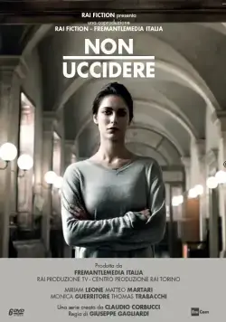 Не убей / Non uccidere (2015) сериал скачать через торрент в хорошем качестве