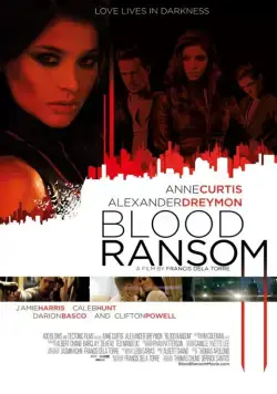 Кровавый выкуп / Blood Ransom (2014) фильм скачать через торрент в хорошем качестве