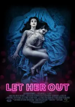 Выпусти её / Let Her Out (2016) фильм скачать через торрент в хорошем качестве