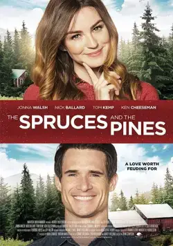 Звёзды сошлись под Рождество / The Spruces and the Pines (2017) фильм скачать через торрент в хорошем качестве