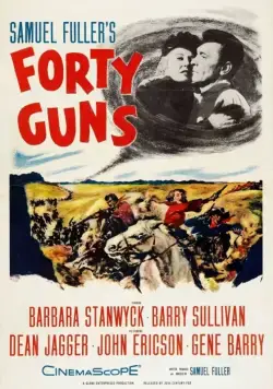 Сорок ружей / Forty Guns (1957) фильм скачать через торрент в хорошем качестве