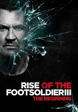 Восхождение пехотинца 3 / Rise of the Footsoldier 3 (2017) фильм скачать через торрент в хорошем качестве