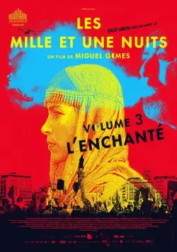 Тысяча и одна ночь: Часть 3. Зачарованный / As Mil e Uma Noites: Volume 3, O Encantado (2015) фильм скачать через торрент в хорошем качестве