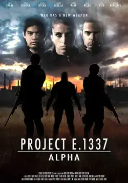Проект E. 1337: Альфа / Project E.1337: ALPHA (2022) фильм скачать через торрент в хорошем качестве