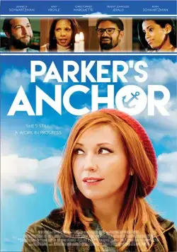 Якорь Паркер / Parker's Anchor (2017) фильм скачать через торрент в хорошем качестве
