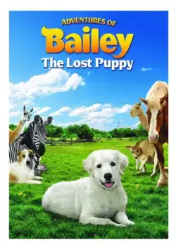 Приключения Бэйли: Потерянный щенок / Adventures of Bailey: The Lost Puppy (2010) фильм скачать через торрент в хорошем качестве