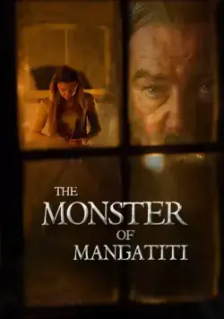Чудовище из Мангатити / The Monster of Mangatiti (2015) фильм скачать через торрент в хорошем качестве