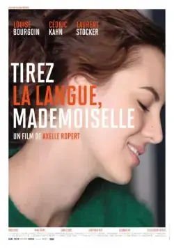 Покажите язык, мадемуазель / Tirez la langue, mademoiselle (2013) фильм скачать через торрент в хорошем качестве
