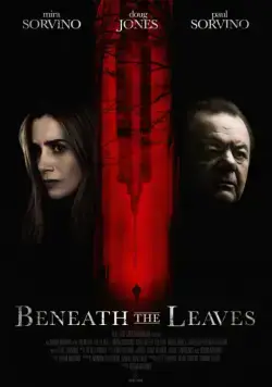 Под листьями / Beneath the Leaves (2019) фильм скачать через торрент в хорошем качестве