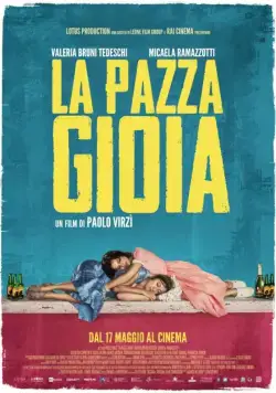 Как чокнутые / La pazza gioia (2015) фильм скачать через торрент в хорошем качестве