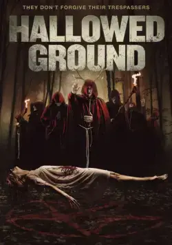 Священная земля / Hallowed Ground (2019) фильм скачать через торрент в хорошем качестве