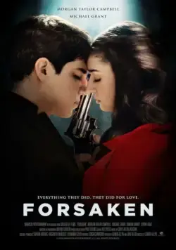Отвергнутые / Forsaken (2017) фильм скачать через торрент в хорошем качестве