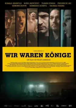 Мы были королями / Wir waren Könige (2014) фильм скачать через торрент в хорошем качестве