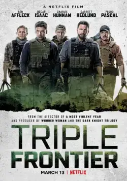 Тройная граница / Triple Frontier (2019) фильм скачать через торрент в хорошем качестве