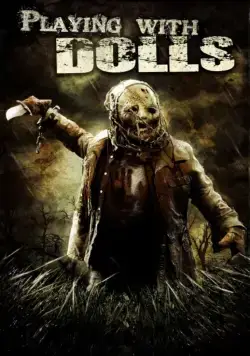 Игра в куклы / Playing with Dolls (2015) фильм скачать через торрент в хорошем качестве