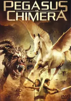 Пегас против Химеры / Pegasus Vs. Chimera (2012) фильм скачать через торрент в хорошем качестве
