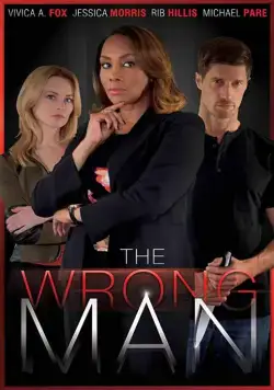 Не тот человек / The Wrong Man (2017) фильм скачать через торрент в хорошем качестве