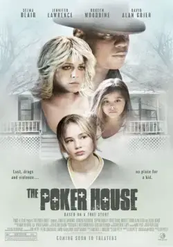 Дом покера / The Poker House (2007) фильм скачать через торрент в хорошем качестве