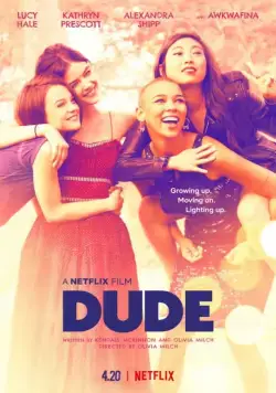 Чувак / Dude (2018) фильм скачать через торрент в хорошем качестве