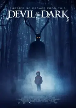 Дьявол во тьме / Devil in the Dark (2017) фильм скачать через торрент в хорошем качестве