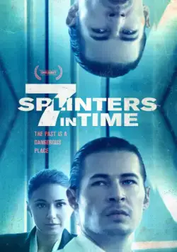 7 осколков во времени / 7 Splinters in Time (2018) фильм скачать через торрент в хорошем качестве