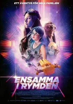 Одни в космосе / Ensamma i rymden (2018) фильм скачать через торрент в хорошем качестве