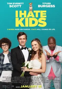 Я ненавижу детей / I Hate Kids (2019) фильм скачать через торрент в хорошем качестве