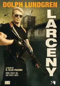 Кража / Larceny (2017) фильм скачать через торрент в хорошем качестве
