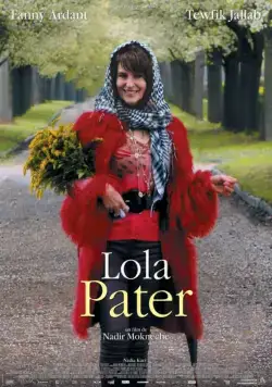 Лола Патер / Lola Pater (2017) фильм скачать через торрент в хорошем качестве