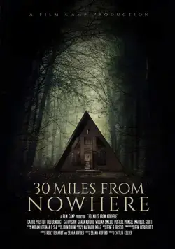 30 миль из ниоткуда / 30 Miles from Nowhere (2018) фильм скачать через торрент в хорошем качестве