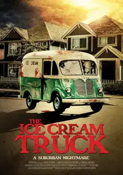 Фургончик с мороженым / The Ice Cream Truck (2017) фильм скачать через торрент в хорошем качестве