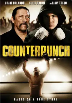 Контрудар / Counterpunch (2012) фильм скачать через торрент в хорошем качестве