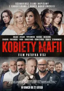 Женщины мафии / Kobiety mafii (2018) фильм скачать через торрент в хорошем качестве