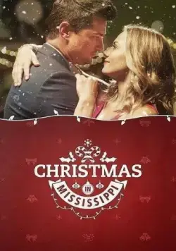 Рождество в Миссисипи / Christmas in Mississippi (2017) фильм скачать через торрент в хорошем качестве