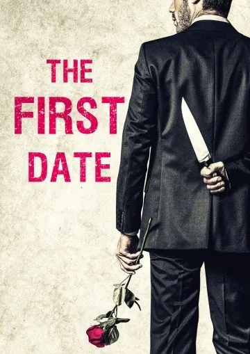 Первое свидание / The First Date (2017) фильм скачать через торрент в хорошем качестве