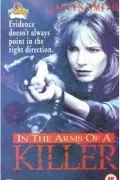 В объятиях убийцы / In the Arms of a Killer (1992) фильм скачать через торрент в хорошем качестве