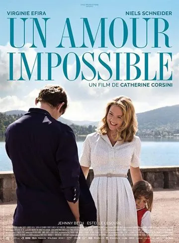 Невозможная любовь / Un amour impossible (2018) фильм скачать через торрент в хорошем качестве