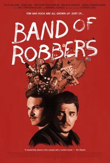 Банда грабителей / Band of Robbers (2015) фильм скачать через торрент в хорошем качестве