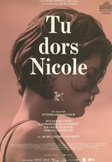 Ты спишь, Николь / Tu dors Nicole (2014) фильм скачать через торрент в хорошем качестве