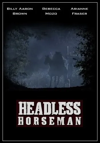 Всадник без головы / Headless Horseman (2007) фильм скачать через торрент в хорошем качестве