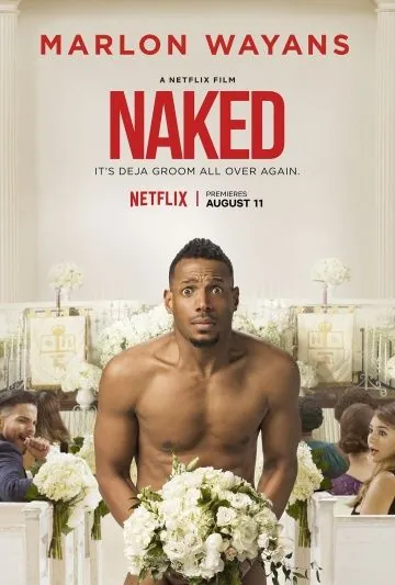 Голышом / Naked (2017) фильм скачать через торрент в хорошем качестве