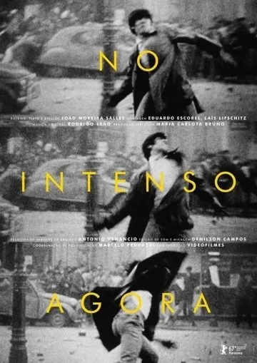 Когда наступает сейчас / No Intenso Agora (2017) фильм скачать через торрент в хорошем качестве