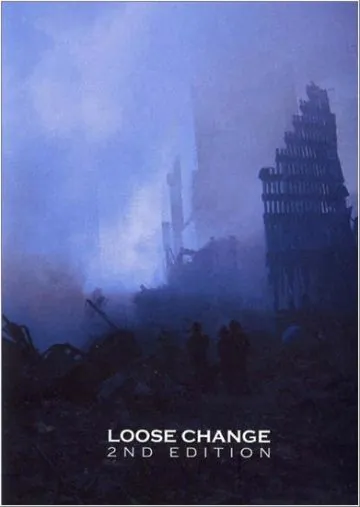 Разменная монета: Второе издание / Loose Change: Second Edition (2005) фильм скачать через торрент в хорошем качестве
