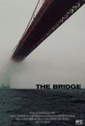 Скачать Мост / The Bridge (2006) фильм через торрент на русском