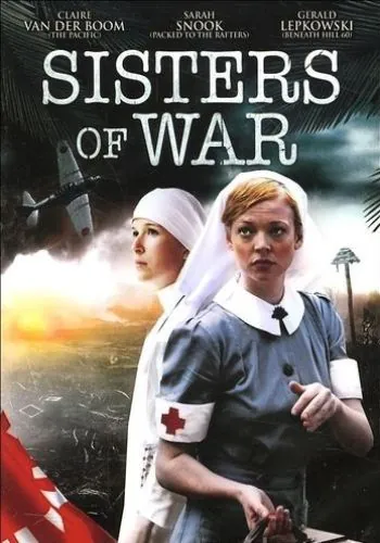 Сестры войны / Sisters of War (2010) фильм скачать через торрент в хорошем качестве