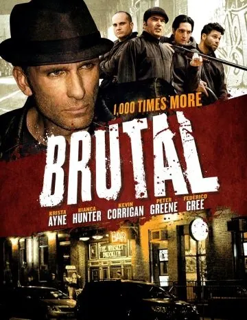 Жестокий / Brutal (2011) фильм скачать через торрент в хорошем качестве
