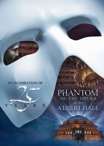 Призрак оперы в Королевском Алберт-холле / The Phantom of the Opera at the Royal Albert Hall (2011) фильм скачать через торрент в хорошем качестве